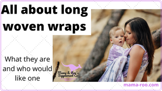 All About Long Woven Wraps,  Part 1: What is a long woven wrap and who might like one?