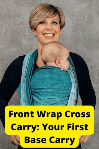 White woman wears her white baby in a Front Wrap Cross Carry in Ombre Teal herringbone wrap. Text reads, "Front Wrap Cross Carry: Your First Base Carry"